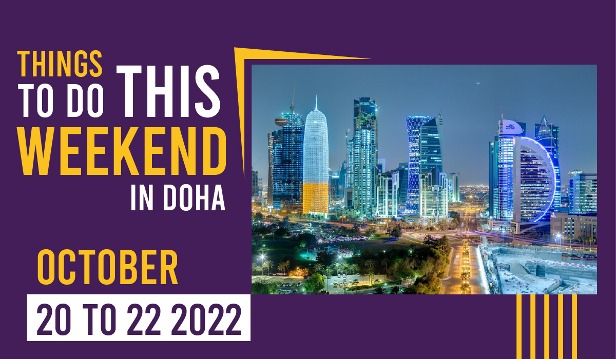 Things to do in Qatar this weekend: October 20 to 22, 2022